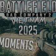 Battlefield Bad Company 2 Vietnam In 2025 Best Random Moments