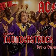 AC DC Thunderstruck If They Wrote It For A Gospel Choir Parody