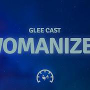Glee Cast Womanizer Lyrics