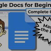 Google Docs For Beginners The Complete Course