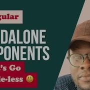 Standalone Components Let S Go Module Less Angular V15