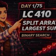 LC 410 Split Array Largest Sum Binary Search On Answer HARD Explained
