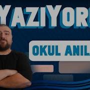 Yazıyorum 11 Okul Anıları W KorayKoc KK