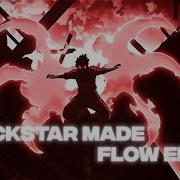 FIRE FORCE FLOW EDIT ROCKSTAR MADE METAL REMIX
