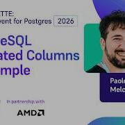 Генерируемые столбцы в PostgreSQL на примерах POSETTE событие для сообщества Postgres 2026