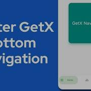 Flutter GetX Bottom Navigation Bar With Animation Dependency Injection