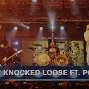 Knocked Loose Ft Poppy Suffocate