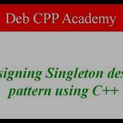 Design And Implement Singleton Design Pattern Using C