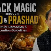 Black Magic Through Food Prashad Spiritual Remedies Precaution Guidelines Blackmagic