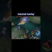 Tutorial Harley Mobile Legends Mlbb Shorts