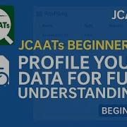 JCAATs Beginner 18 Profile Your Data For Full Understanding