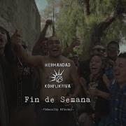 Hermandad Konfliktiva Fin De Semana