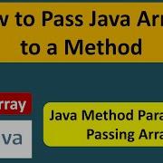 How To Pass Java Array To A Method Java Array Java Array Pass To Method Java Tutorial