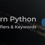 Learn Python Identifiers And Keywords Lesson 2