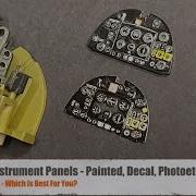 Modeling Cockpit Instrument Panels Paint Decal Or Photoetch Which Is Right For You