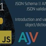 Intro To JSON Schema Validation In Python JavaScript AJV Jsonschema