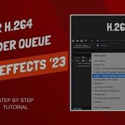 How To Render H264 After Effects 2023 Render Queue