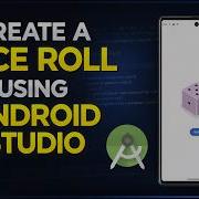 Android Studio Tutorial Build A Dice Roller App Step By Step 4 PM Session