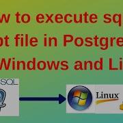 46 PostgreSQL DBA Как выполнить SQL файл или файл скрипта в PostgreSQL в Windows и Linux