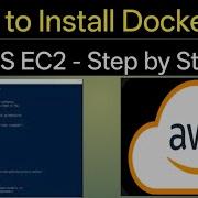 How To Install Docker In AWS EC2 Instance Step By Step