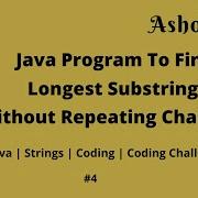 Java Program To Find Longest Substring Without Repeated Character Ashok IT