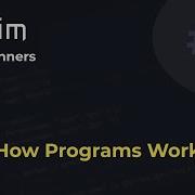 Nim For Beginners 2 How Programs Work