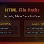HTML File Paths Explained Relative Vs Absolute Beginner S Guide