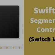 SegmentedControl Switch Views Swift 5 How To Use Segmented Control