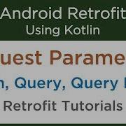 Understanding Request Parameters To Fetch Data Android Retrofit Tutorial Using Kotlin 4 2