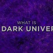 What Is Dark Matter And Dark Energy Astro Investigates Ep 5 Dark Universe