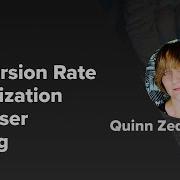 Conversion Rate Optimization And User Testing With Quinn Zeda