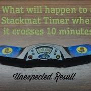What Will Happen To A Stackmat Timer When It Crosses 10 Minutes