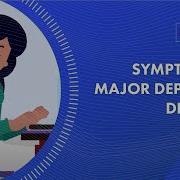 Symptoms Of Major Depressive Disorder