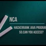 55 Can You Access Hackerrank Java Solutions