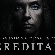 Hereditary The Complete Guide Everything Explained