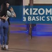 How To DANCE KIZOMBA 3 Basic KIZOMBA STEPS