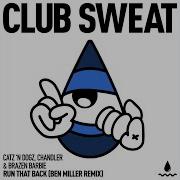 Run That Back Ben Miller Extended Remix