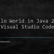 Install JDK 21 Visual Studio Code Create And Run Java Hello World Program