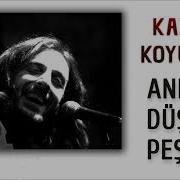 Kazım Koyuncu Anılar Düştü Peşine