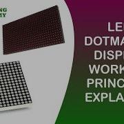 Dot Matrix Display Working Explained