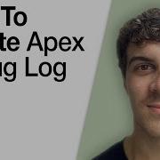 How To Create Apex Debug Log Salesforce 2025 Full Guide
