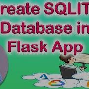 TUTORIAL 1 4 Create A SQLITE3 Database In Flask App