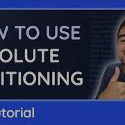 Absolute Positioning CSS Tutorial
