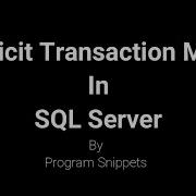 Explicit Mode Of Transaction In SQL Server