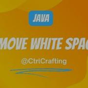 Remove White Spaces From Given String In Java