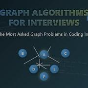 Graph Algorithms For Coding Interviews BFS DFS Dijkstra S More