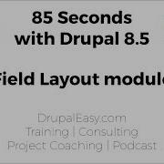 85 Seconds With Drupal 8 5 Field Layout Module