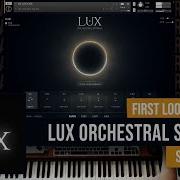 First Look Demos LUX Orchestral Strings By Sonuscore Pre Release Copy