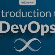 Introduction To DevOps DevOps Tutorial For Beginners DevOps Tools DevOps Training Edureka