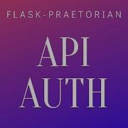 Flask Praetorian Walkthrough A Library For API Security With JSON Web Tokens JWT